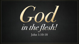 God in the Flesh!